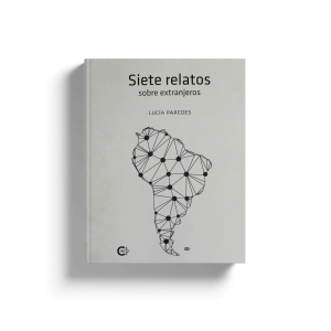 SIETE RELATOS SOBRE EXTRANJEROS