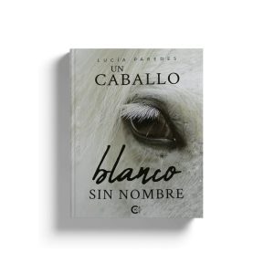 UN CABALLO BLANCO SIN NOMBRE